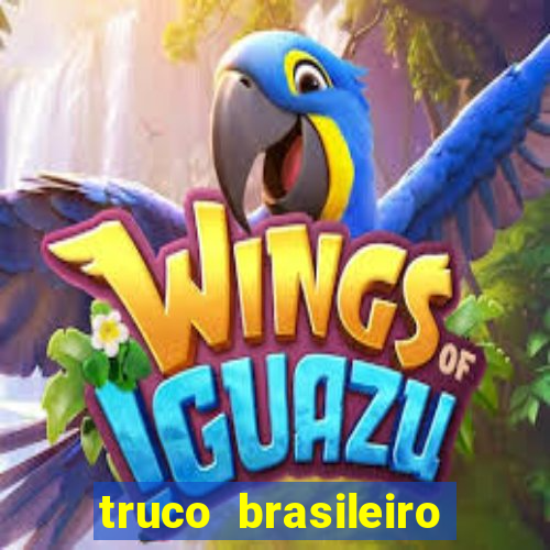 truco brasileiro giro feliz